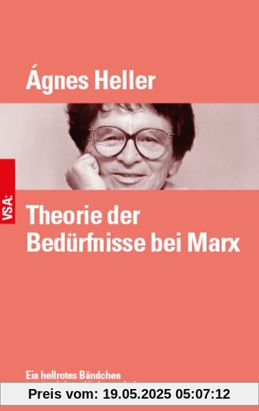 Theorie der Bedürfnisse bei Marx: Ein hellrotes Bändchen der 1980er Jahre Theorie der Bedürfnisse bei Marx: Ein hellrotes Bändchen der 1980er Jahre
