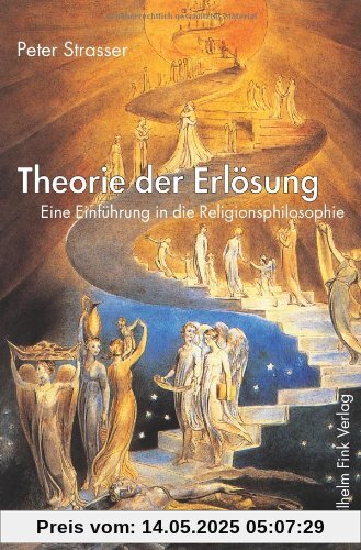 Theorie der Erlösung. Eine Einführung in die Religionsphilosophie