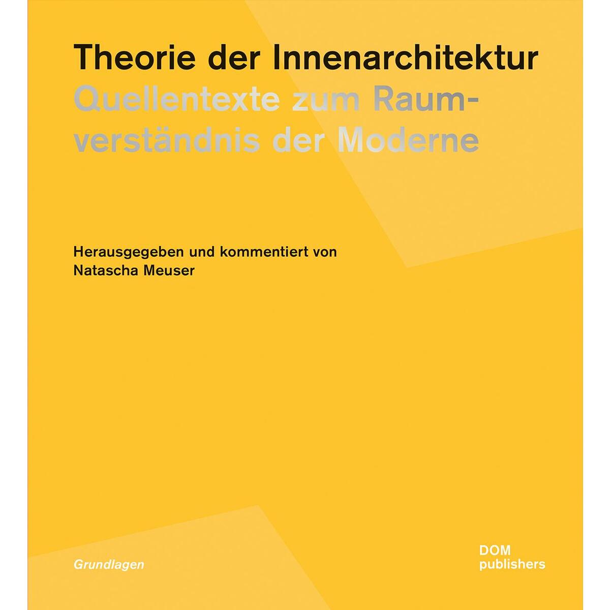 Theorie der Innenarchitektur Theorie der Innenarchitektur von DOM Publishers