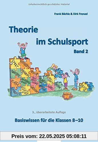 Theorie im Schulsport - Band 2: Basiswissen für die Klassen 8-10