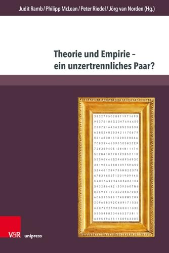 Theorie und Empirie – ein unzertrennliches Paar?: Tagung der Early Career Researcher der Konferenz für Geschichtsdidaktik in der Universität Bielefeld ... zur Zeitschrift für Geschichtsdidaktik)