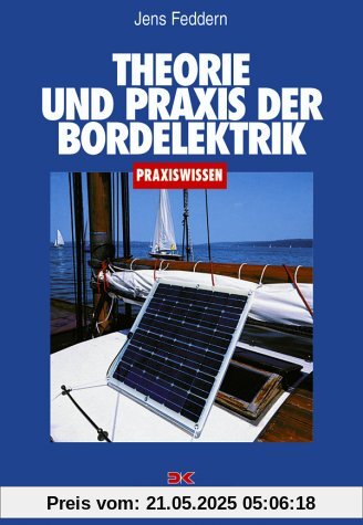 Theorie und Praxis der Bordelektrik