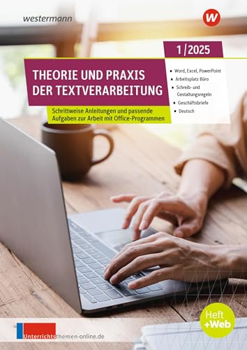 Theorie und Praxis der Textverarbeitung: Ausgabe Februar 1/2025 (Theorie und Praxis der Textverarbeitung: Jahrgang 2025) von Westermann Berufliche Bildung