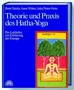 Theorie und Praxis des Hatha-Yoga von Via Nova
