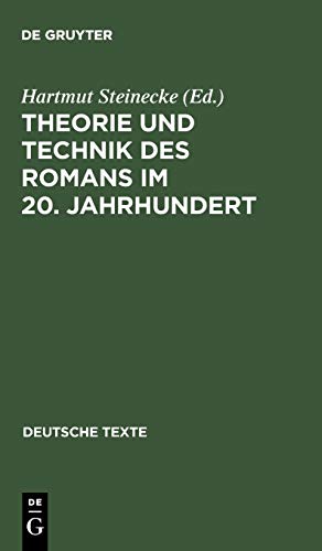 Theorie und Technik des Romans im 20. Jahrhundert (Deutsche Texte, 20, Band 20)