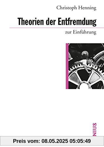 Theorien der Entfremdung zur Einführung