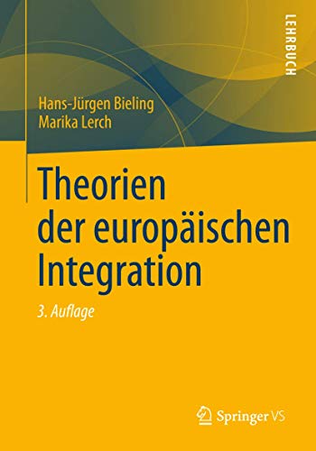 Theorien der Europäischen Integration (German Edition) von Springer VS