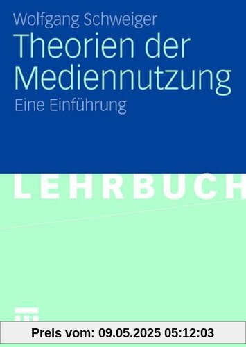 Theorien der Mediennutzung: Eine Einführung
