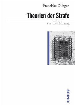 Theorien der Strafe zur Einführung von Junius Verlag
