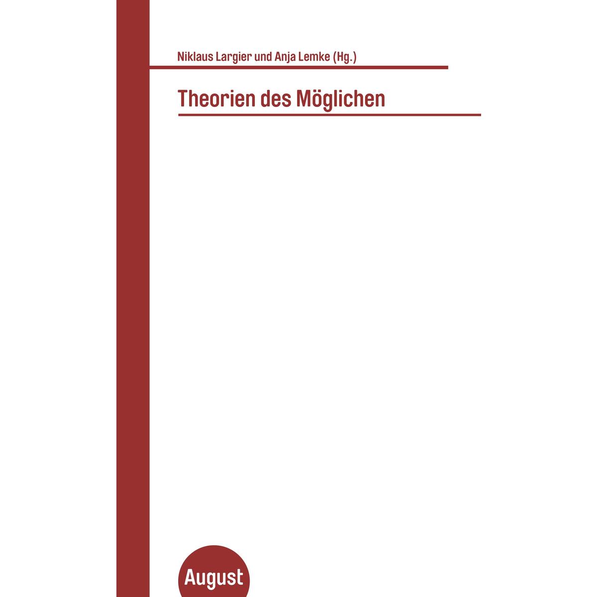Theorien des Möglichen von August Verlag