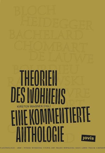 Theorien des Wohnens: Eine kommentierte Anthologie Theorien des Wohnens: Eine kommentierte Anthologie von JOVIS