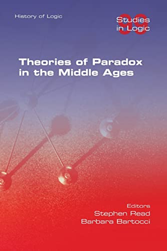 Theories of Paradox in the Middle Ages von College Publications