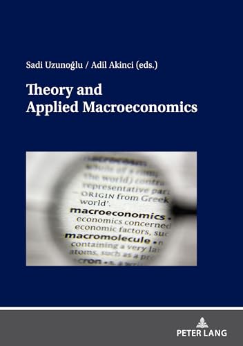 Theory and Applied Macroeconomics: DE von Peter Lang