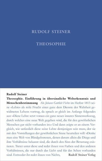 Theosophie: Einführung in übersinnliche Welterkenntnis und Menschenbestimmung (Rudolf Steiner ... Theosophie: Einführung in übersinnliche Welterkenntnis und Menschenbestimmung (Rudolf Steiner ...