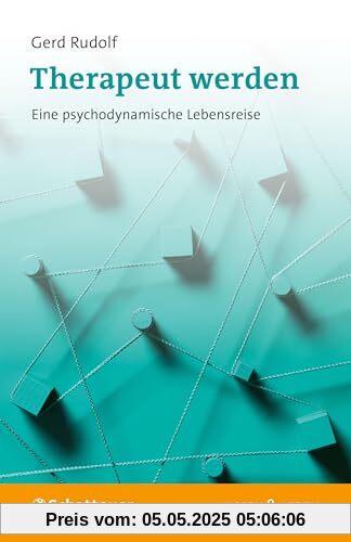 Therapeut werden: Eine psychodynamische Lebensreise (Wissen & Leben)