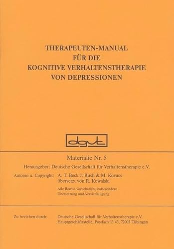 Therapeuten-Manual für die Kognitive Verhaltenstherapie von Depressionen (Materialien)