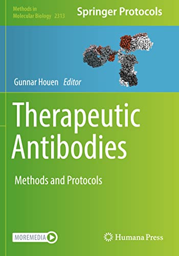 Therapeutic Antibodies: Methods and Protocols (Methods in Molecular Biology, Band 2313)