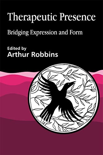 Therapeutic Presence: Bridging Expression and Form von Jessica Kingsley Publishers