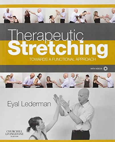 Therapeutic Stretching: Towards a Functional Approach von Churchill Livingstone