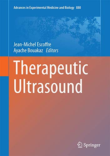 Therapeutic Ultrasound (Advances in Experimental Medicine and Biology, 880, Band 880) von Springer