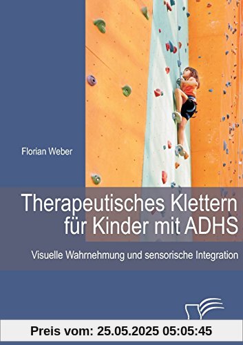Therapeutisches Klettern für Kinder mit Adhs: Visuelle Wahrnehmung und sensorische Integration