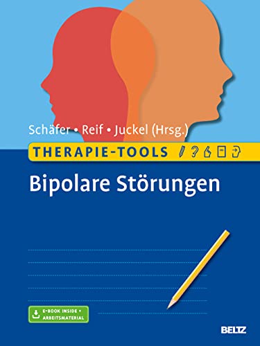 Therapie-Tools Bipolare Störungen: Mit E-Book inside und Arbeitsmaterial (Beltz Therapie-Tools) von Psychologie Verlagsunion