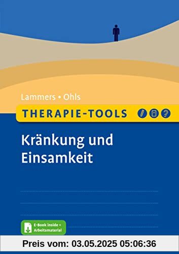 Therapie-Tools Kränkung und Einsamkeit: Mit E-Book inside und Arbeitsmaterial (Beltz Therapie-Tools)