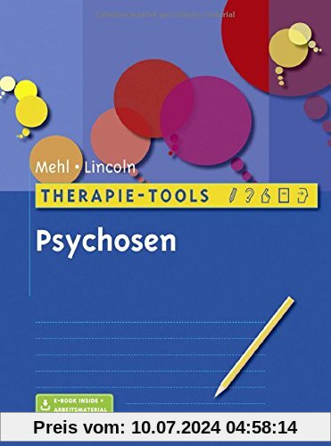 Therapie-Tools Psychosen: Mit E-Book inside und Arbeitsmaterial