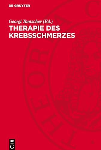 Therapie des Krebsschmerzes von De Gruyter