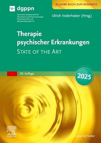 Therapie psychischer Erkrankungen: State of the Art von Urban & Fischer Verlag/Elsevier GmbH