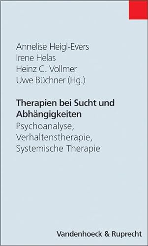 Therapien bei Sucht und Abhängigkeiten: Psychoanalyse, Verhaltenstherapie, Systemische Therapie