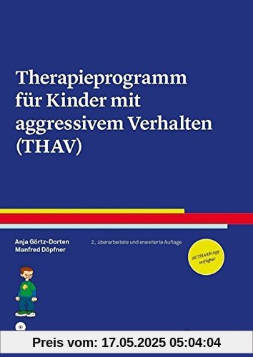 Therapieprogramm für Kinder mit aggressivem Verhalten (THAV) (Therapeutische Praxis)