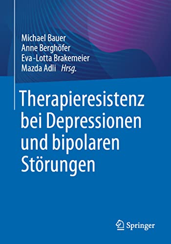 Therapieresistenz bei Depressionen und bipolaren Störungen von Springer