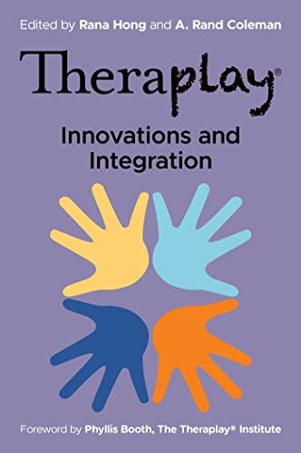 Theraplay® – Innovations and Integration von Jessica Kingsley Publishers