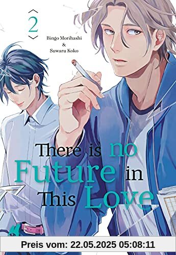 There is no Future in This Love 2: Emotionaler LGBTQ-Manga über eine unmögliche Liebe - Band 2 von 2 (2)