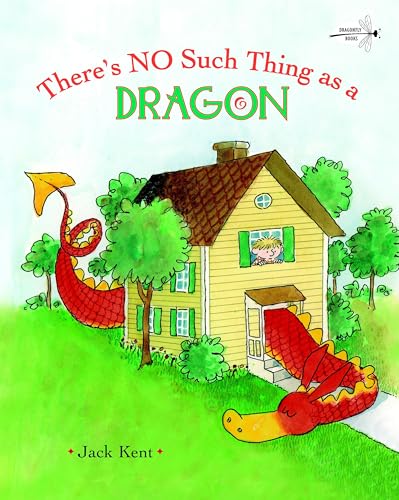 There's No Such Thing as a Dragon von Dragonfly Books