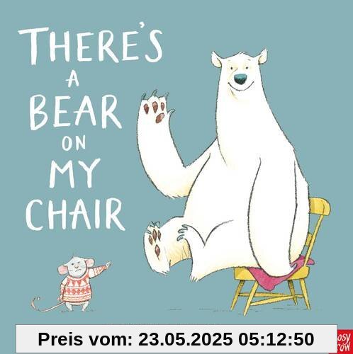 There's a Bear on My Chair