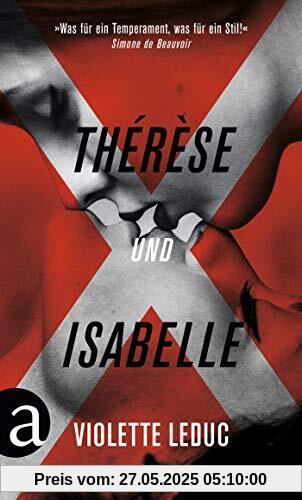 Thérèse und Isabelle: Roman