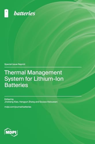 Thermal Management System for Lithium-Ion Batteries Thermal Management System for Lithium-Ion Batteries von MDPI AG