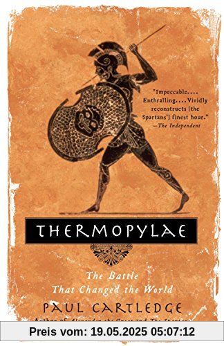 Thermopylae: The Battle That Changed the World
