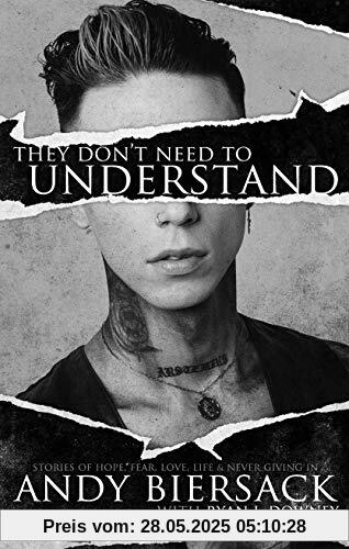 They Don't Need to Understand: Stories of Hope, Fear, Family, Life, and Never Giving In