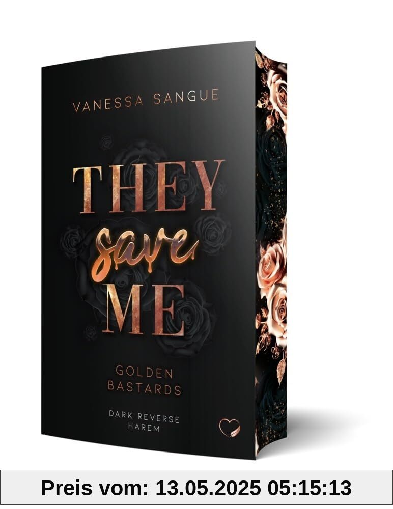 They Save Me: Golden Bastards (Dark Reverse Harem) | Limitierte Auflage mit Farbschnitt