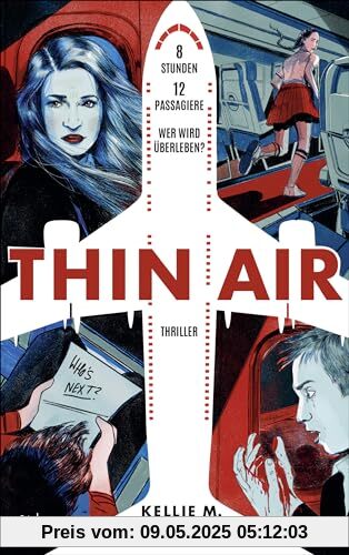 Thin Air: 8 Stunden. 12 Passagiere. Wer wird überleben? | Fesselnder Psychothriller ab 14 Jahren (Jugendbuch Thriller)