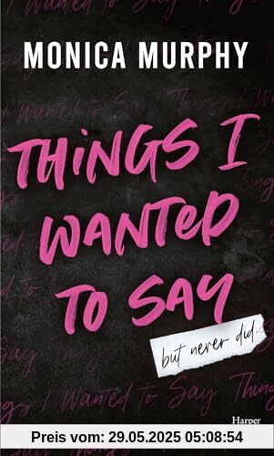 Things I Wanted to Say (But Never Did) (Édition française): Le phénomène Tiktok de Monica Murphy : la suite de la série de Dark romance Lancaster Prep