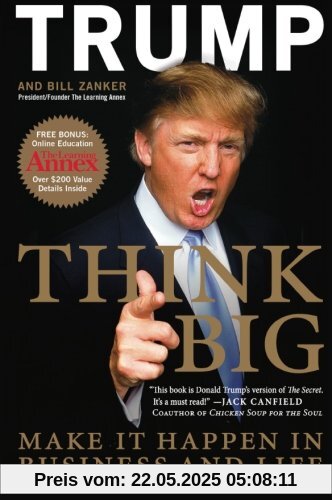 Think BIG: Make it happen in business and life
