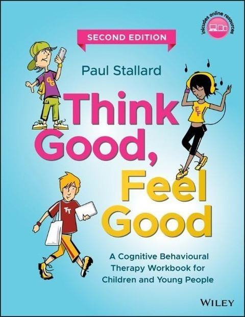 Think Good, Feel Good Think Good, Feel Good