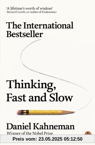 Thinking, Fast and Slow Thinking, Fast and Slow
