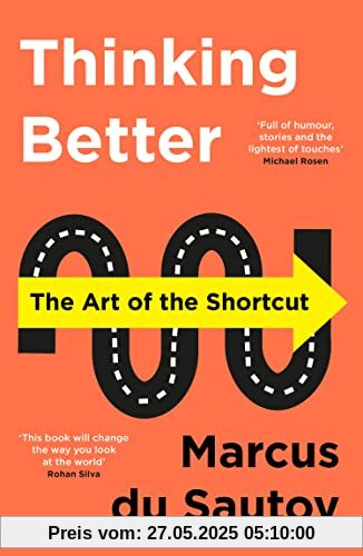 Thinking Better: The Art of the Shortcut