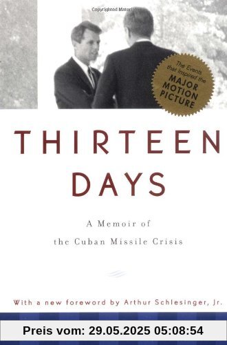 Thirteen Days: A Memoir of the Cuban Missile Crisis