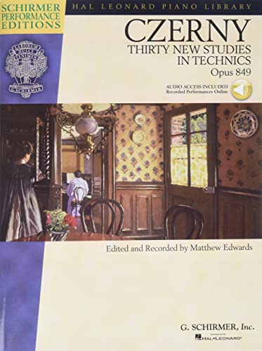 Thirty New Studies In Technics Op.849 (Schirmer Performance Edition): Lehrmaterial, CD für Klavier (Schirmer Performance Editions): Piano Book von HAL LEONARD